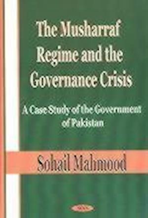 Musharraf Regime & the Governance Crisis