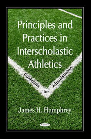 Principles & Practices in Interscholastic Athletics