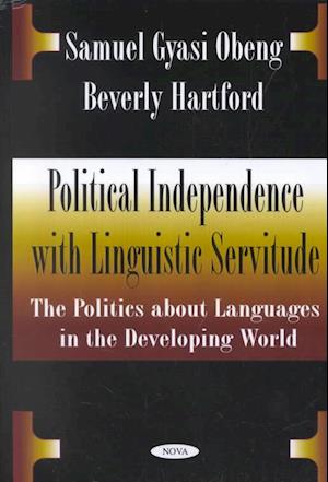 Political Independence with Linguistic Servitude