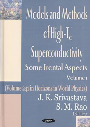 Models & Methods of High-Tc Superconductivity, Volume 1