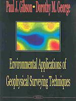 Environmental Applications of Geophysical Surveying Techniques