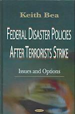 Federal Disaster Policies After Terrorists Strike