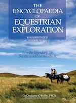 The Encyclopaedia of Equestrian Exploration Volume II - A Study of the Geographic and Spiritual Equestrian Journey,  based upon the philosophy of Harmonious Horsemanship