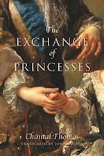 The Exchange of Princesses: A Novel 