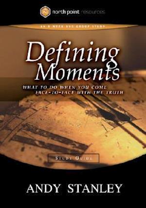 Defining Moments (Study Guide)