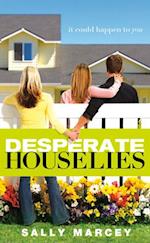 Desperate House Lies