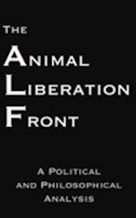Animal Liberation Front : A Political and Philosophical Analysis