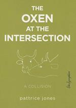 The Oxen at the Intersection