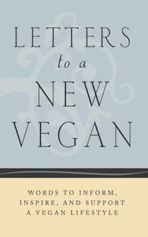 Letters to a New Vegan