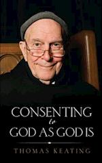 Consenting to God as God Is
