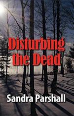 Disturbing the Dead