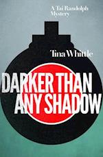 Darker Than Any Shadow