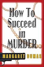 How to Succeed in Murder