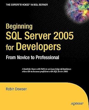 Beginning SQL Server 2005 for Developers