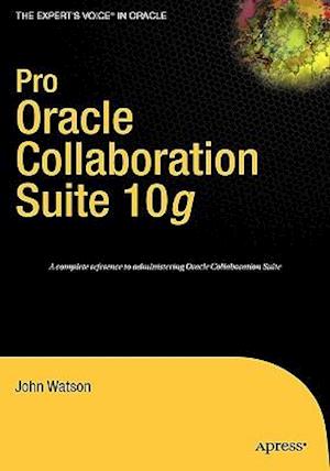 Pro Oracle Collaboration Suite 10g