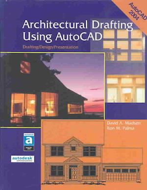 Architectural Drafting Using AutoCAD