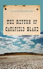 The Return of Caulfield Blake