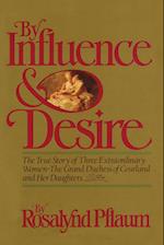 BY INFLUENCE & DESIRE         PB