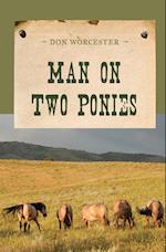 Man on Two Ponies