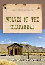 Wolves of the Chaparral