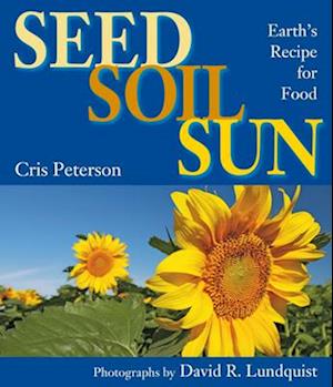 Seed, Soil, Sun