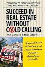 Succeed in Real Estate Without Cold Calling