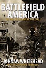 Battlefield America : The War On The American People