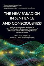 New Paradigm in Sentience and Consciousness