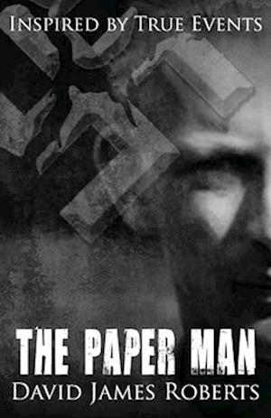 The Paper Man: Inspired by True Events