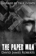 The Paper Man: Inspired by True Events 