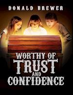 Worthy of Trust and Confidence