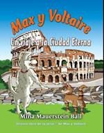 Max y Voltaire Un viaje a la Ciudad Eterna
