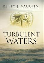 Turbulent Waters