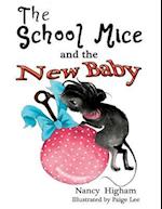 School Mice and the New Baby: Book 7 For both boys and girls ages 6-12 Grades