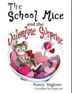 School Mice and the Valentine Surprise: Book 5 For both boys and girls ages 6-12 Grades