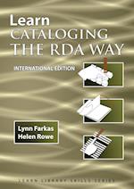 Learn Cataloging the RDA Way  International Edition