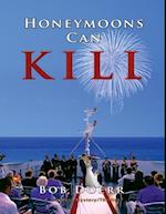 Honeymoons Can Kill