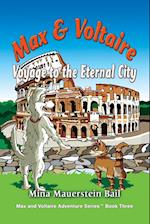 Max and Voltaire  Voyage to the Eternal City