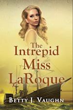 The Intrepid Miss LaRoque