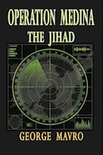 Operation Medina the Jihad