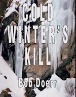 Cold Winter's Kill