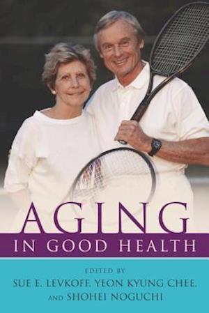 Aging in Good Health