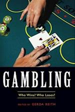 GAMBLING: WHO WINS WHO LOSES 