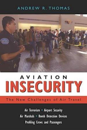 AVIATION INSECURITY: THE NEW CHALLENGES