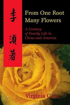 FROM ONE ROOT MANY FLOWERS: A CENTURY OF