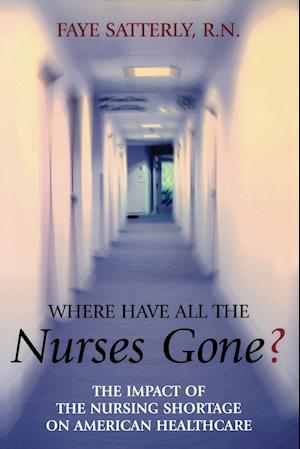 Where Have All the Nurses Gone