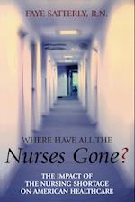 Where Have All the Nurses Gone