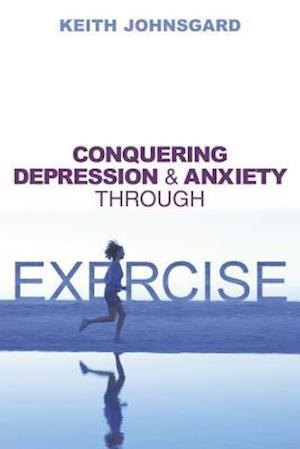 Conquering Depression Anxiety