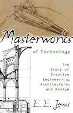 Masterworks of Technology