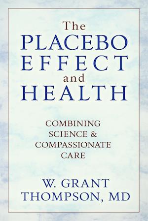 The Placebo Effect And Health